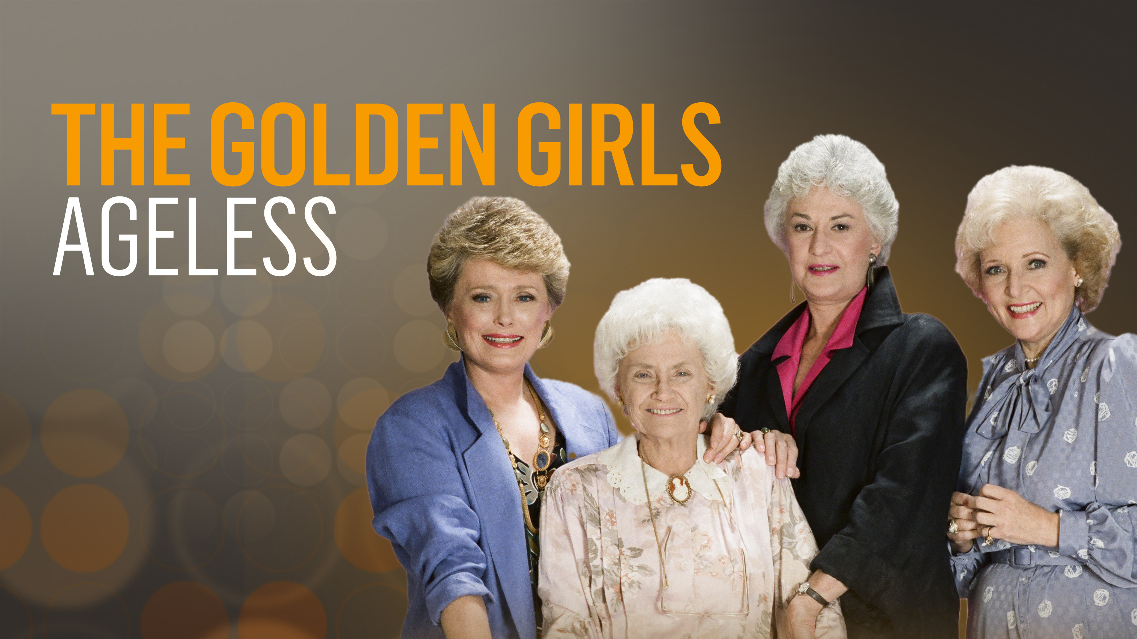 Golden Girls: Ageless