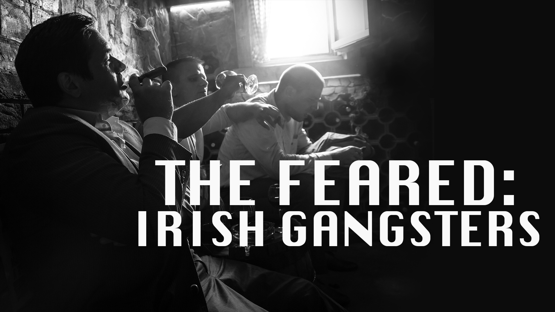 The Feared: Irish Gangsters