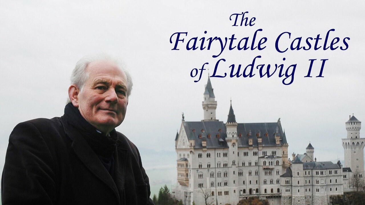 The Fairytale Castles of Ludwig II