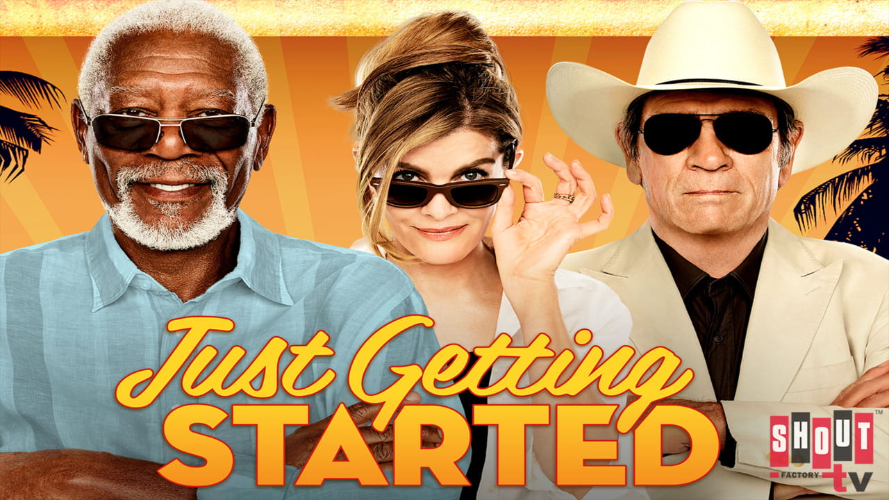 Just Getting Started