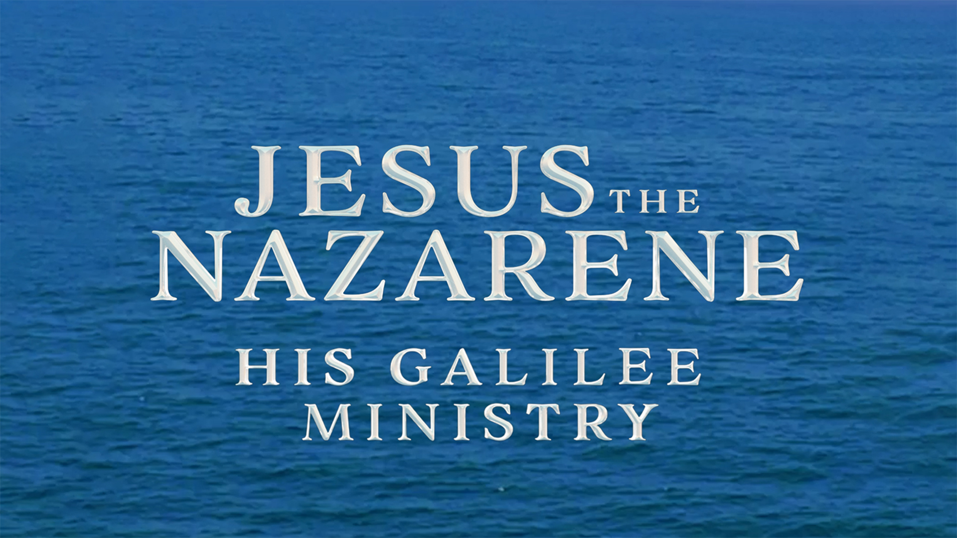 Jesus the Nazarene: His Galilee Ministry