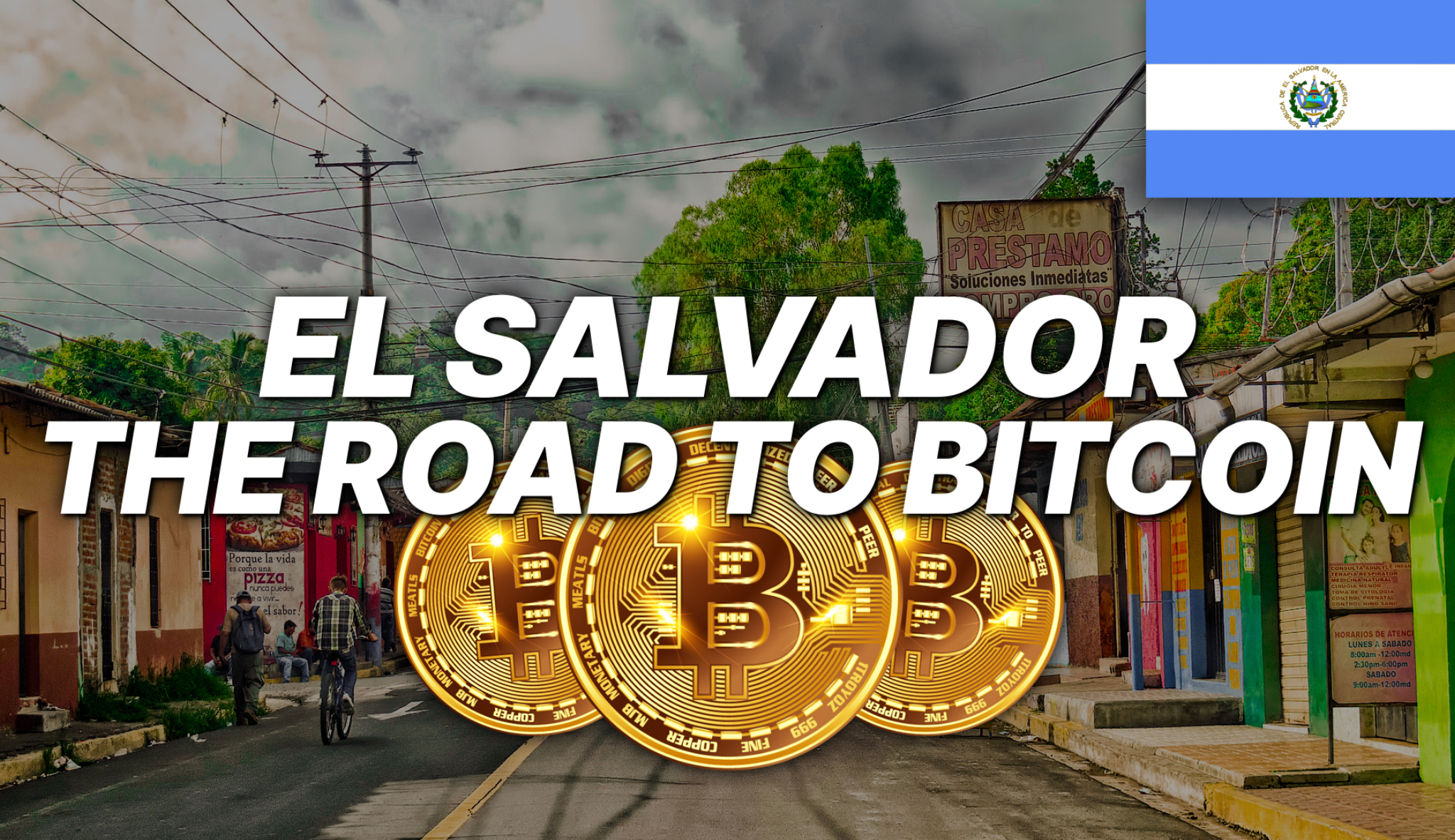 El Salvador – The Road to Bitcoin