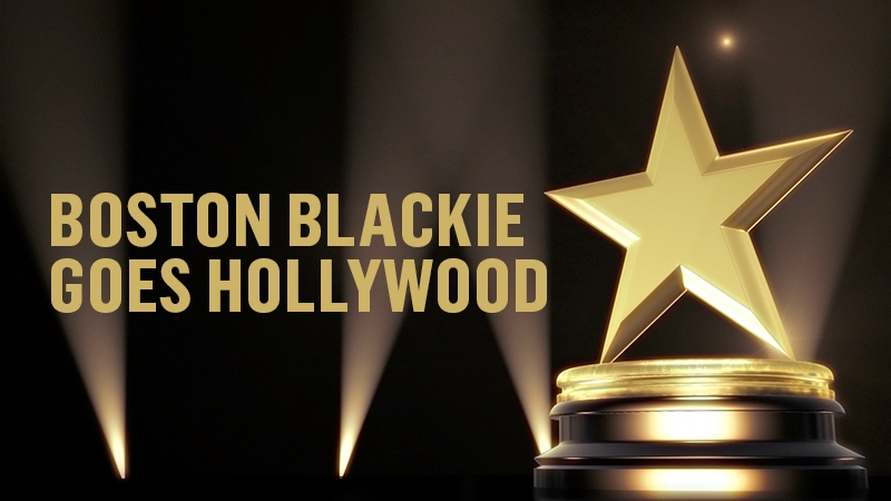 Boston Blackie Goes Hollywood