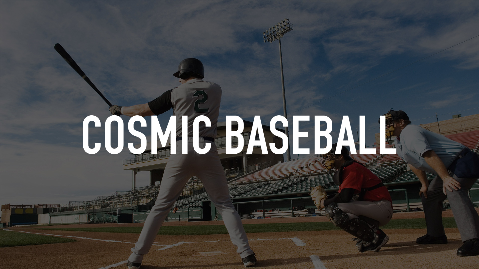 Cosmic Baseball