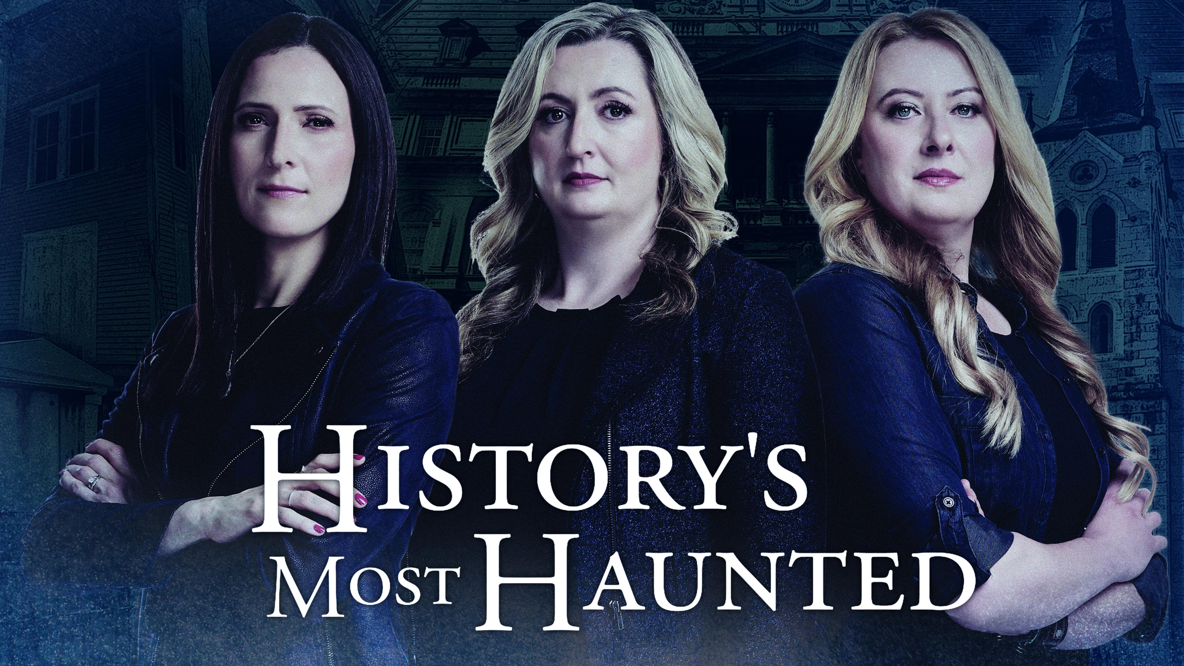 History's Most Haunted
