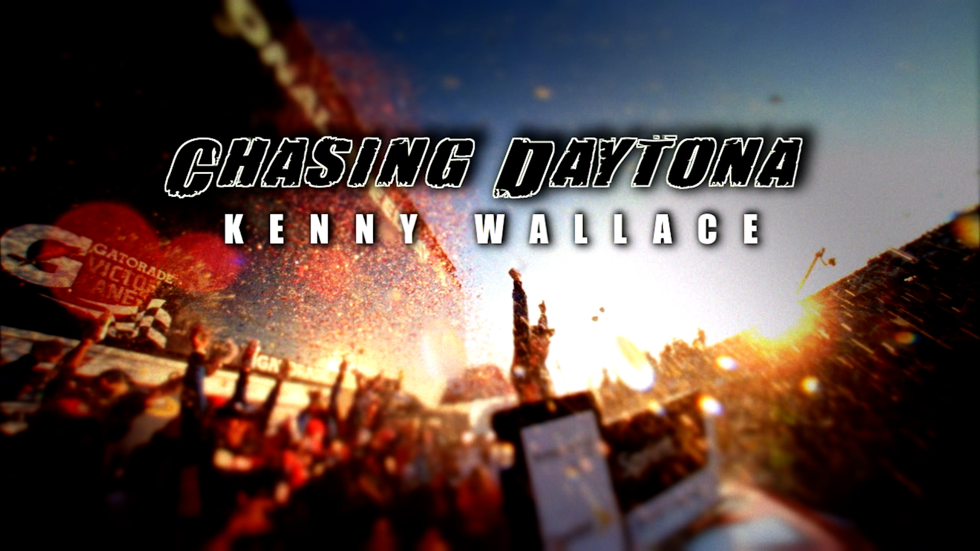 Chasing Daytona: Kenny Wallace