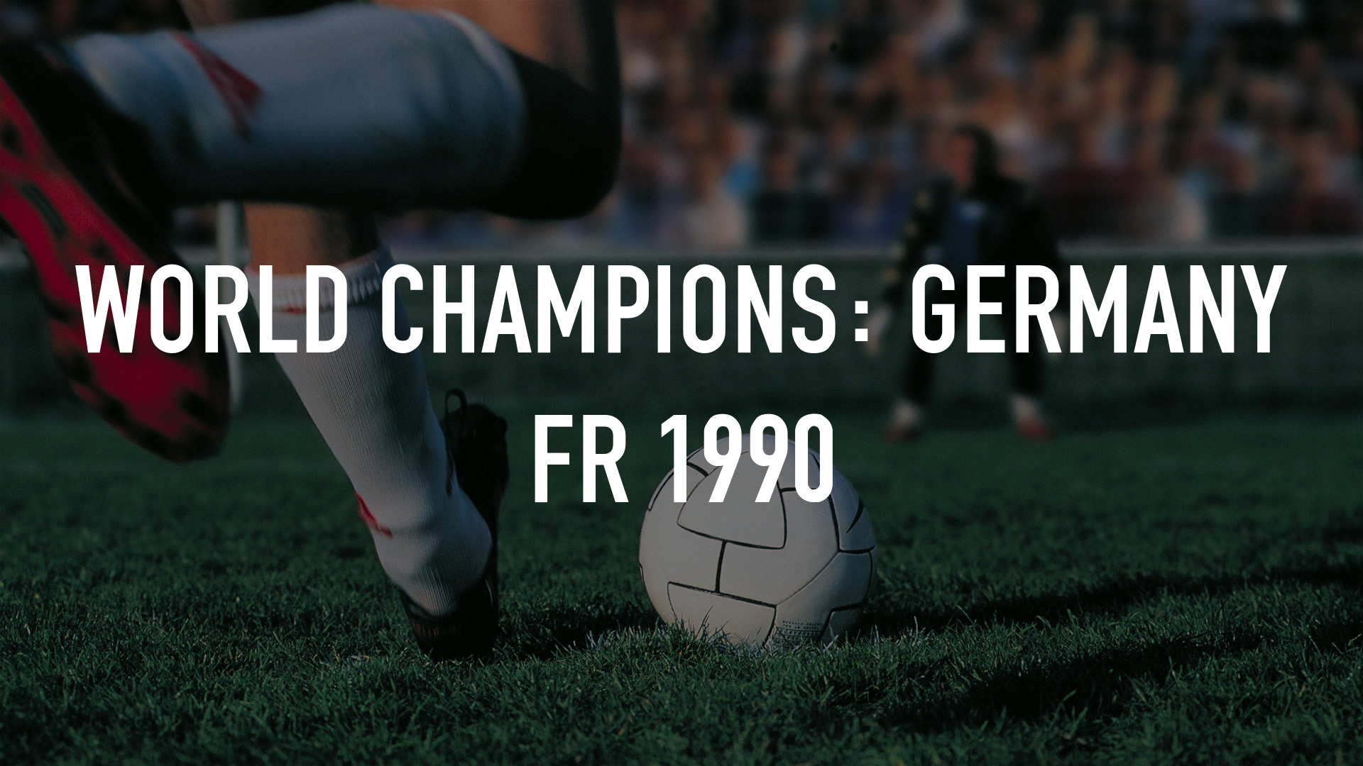 World Champions: Germany FR 1990