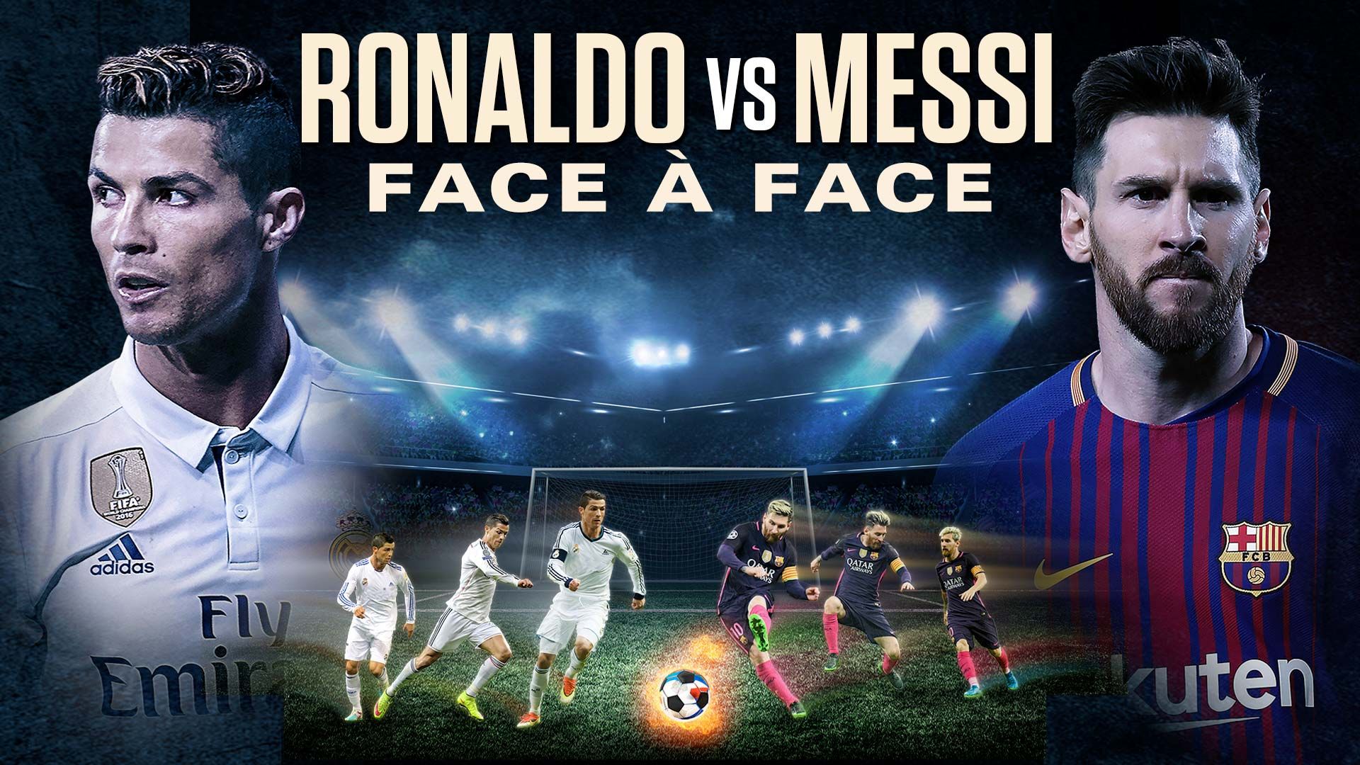 Ronaldo vs Messi: Face à Face
