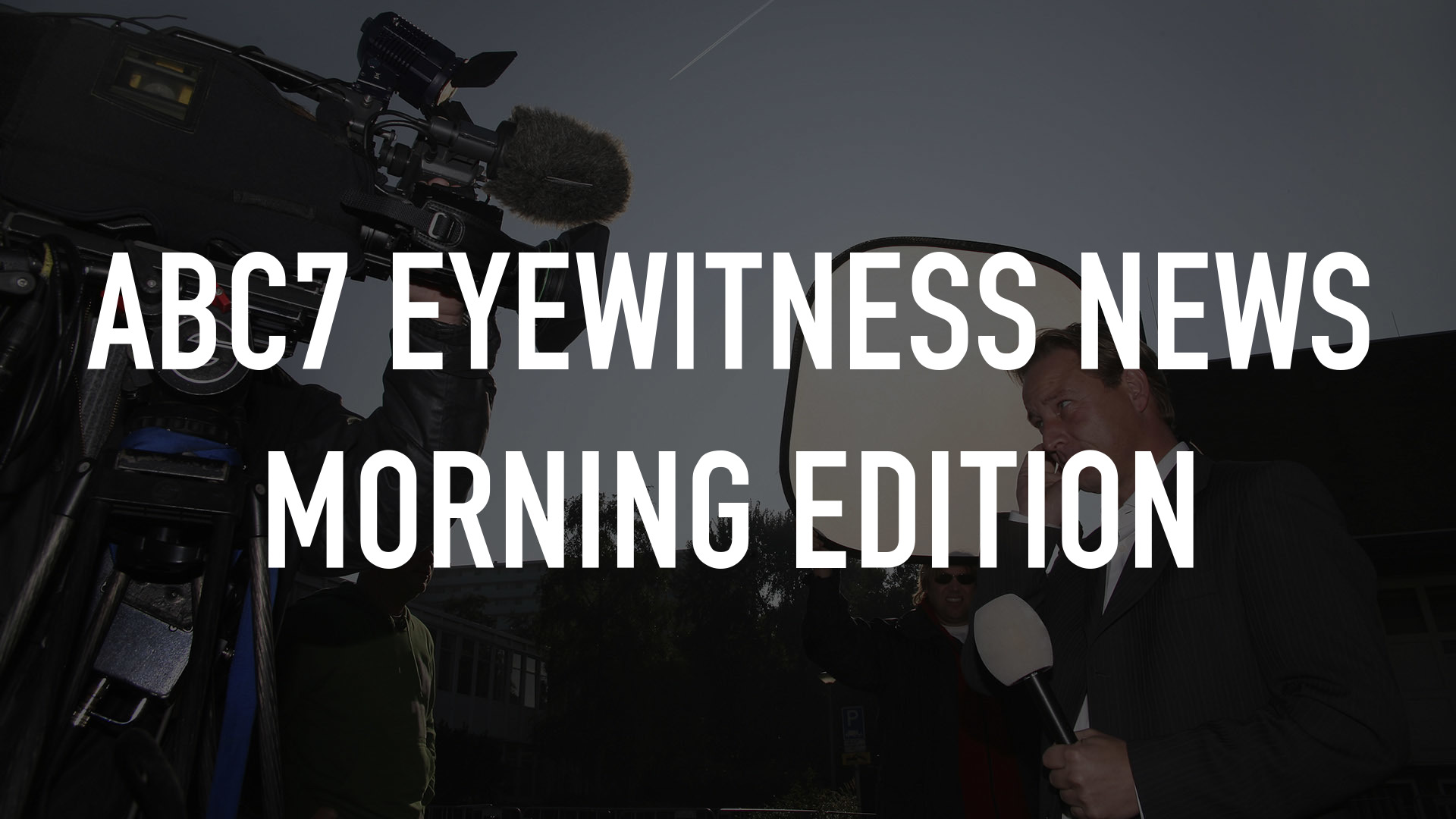 ABC7 Eyewitness News Morning Edition