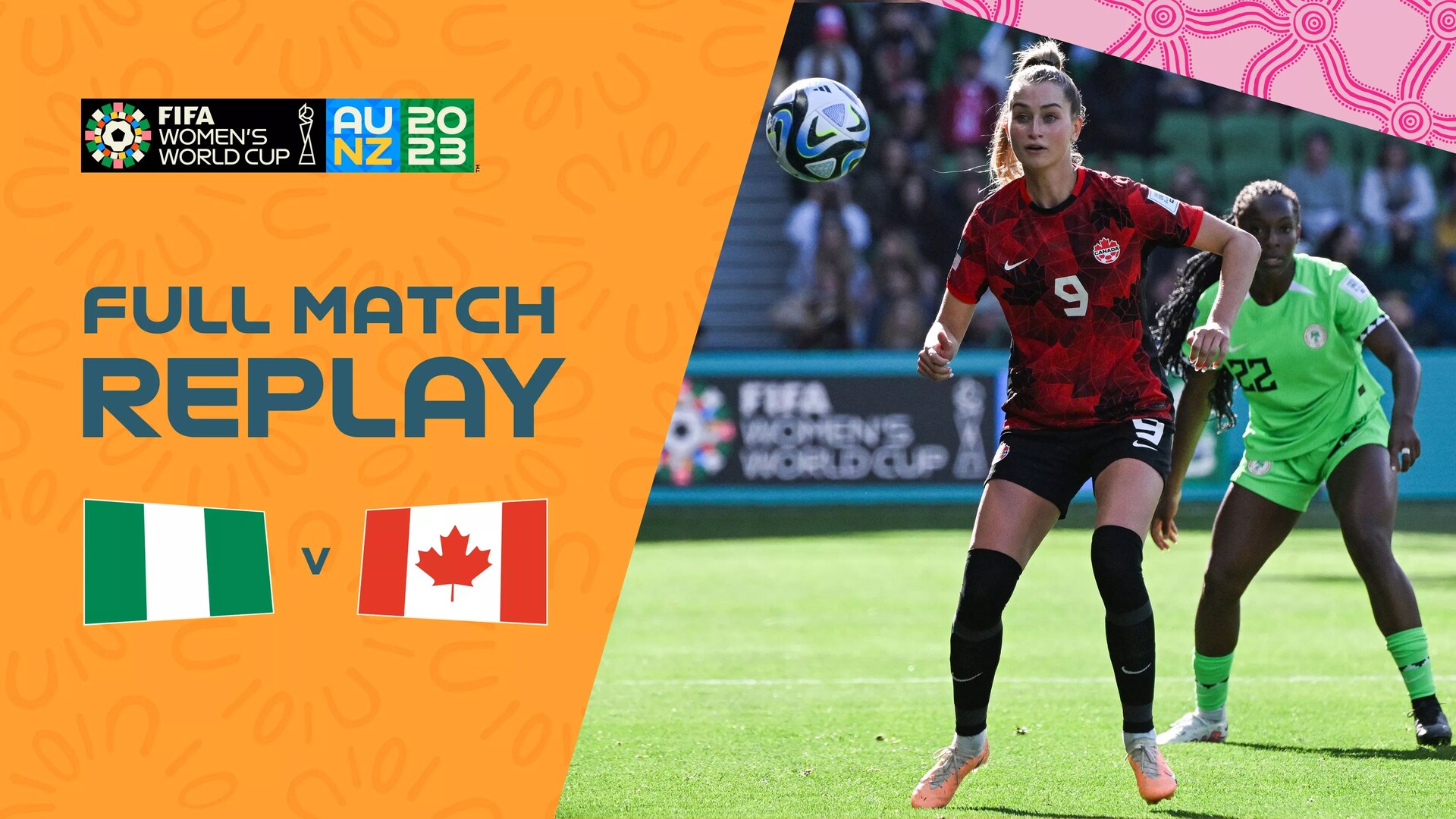 Nigeria v Canada | Group B | FIFA Women's World Cup Australia & New Zealand 2023™ | Full Match Replay