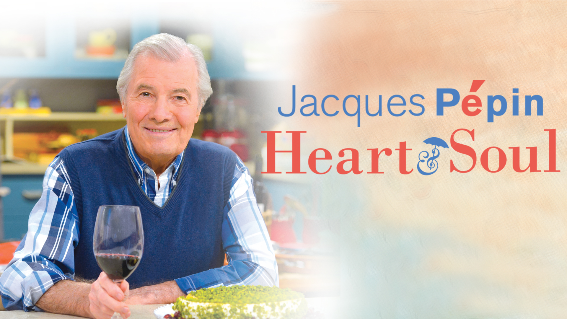 Jacques Pepin: Heart & Soul