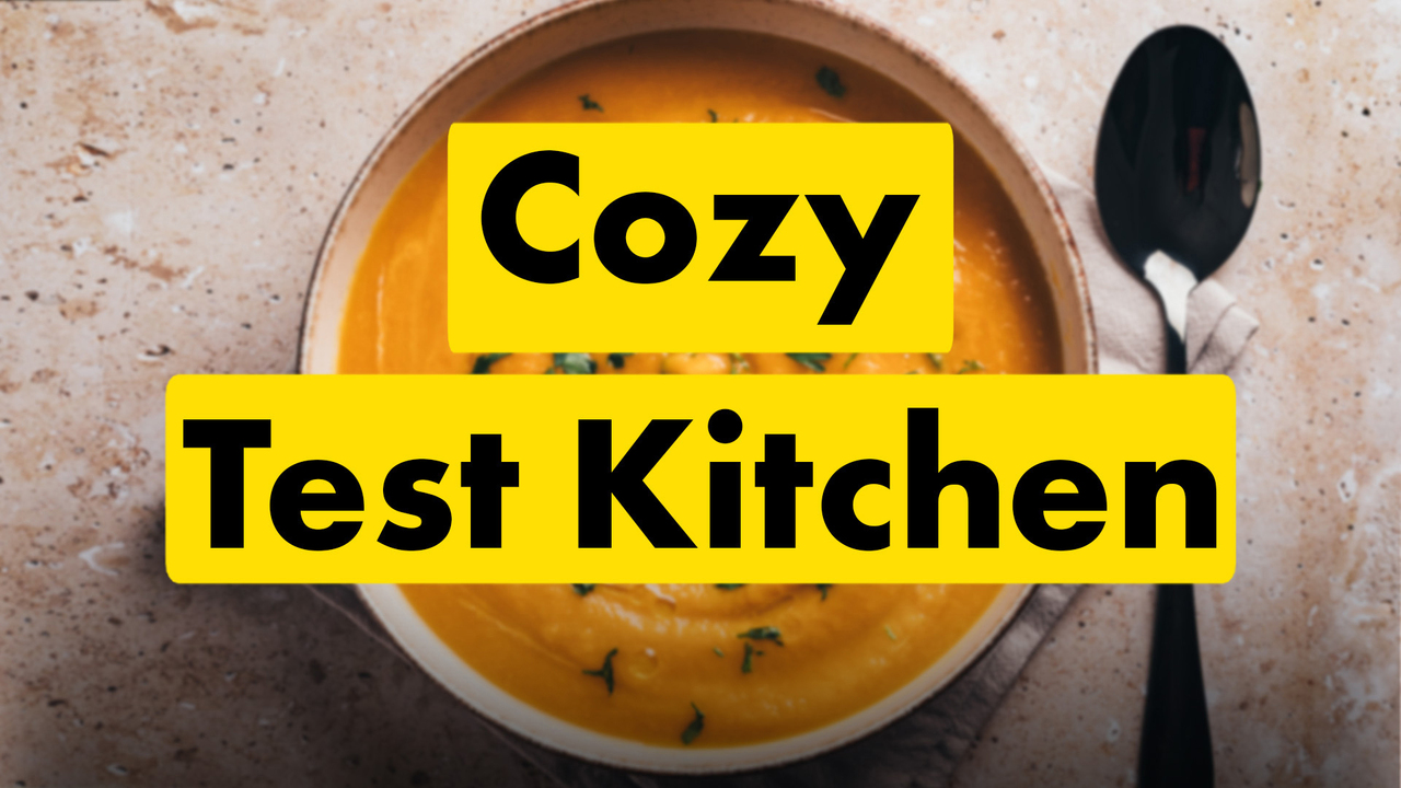The Cozy Test Kitchen: Classic Recipes for Autumn