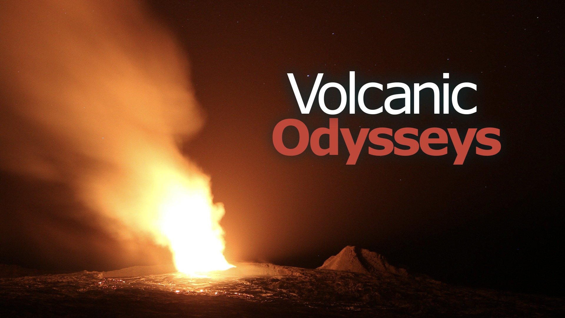 Volcanic Odysseys