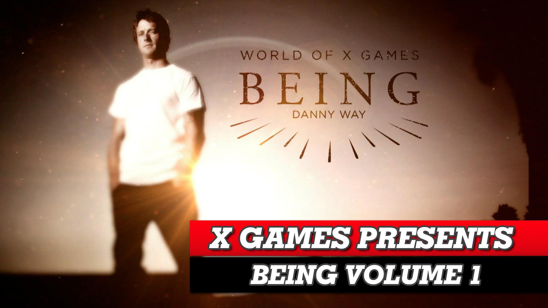 X Games Presents: Being Vol. 1