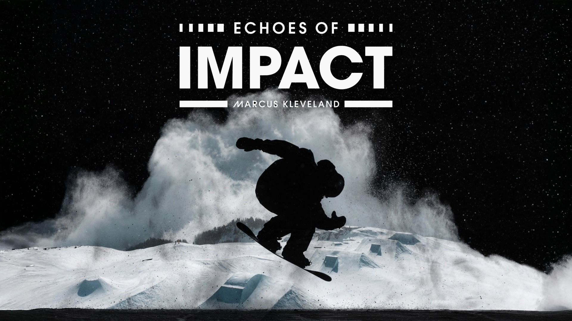 SNOWBOARDING: Echoes of Impact – Marcus Kleveland