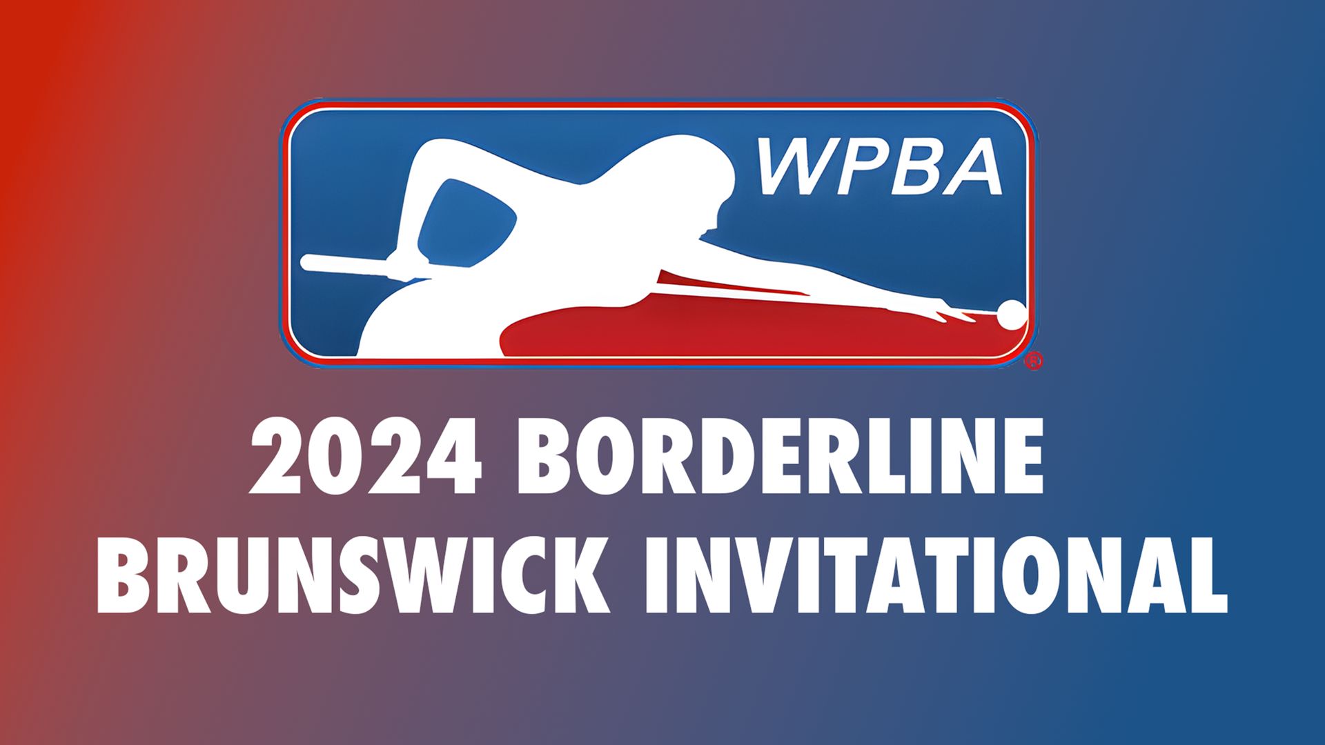 Women's Professional Billiards Association: 2024 Borderline Brunswick Invitational