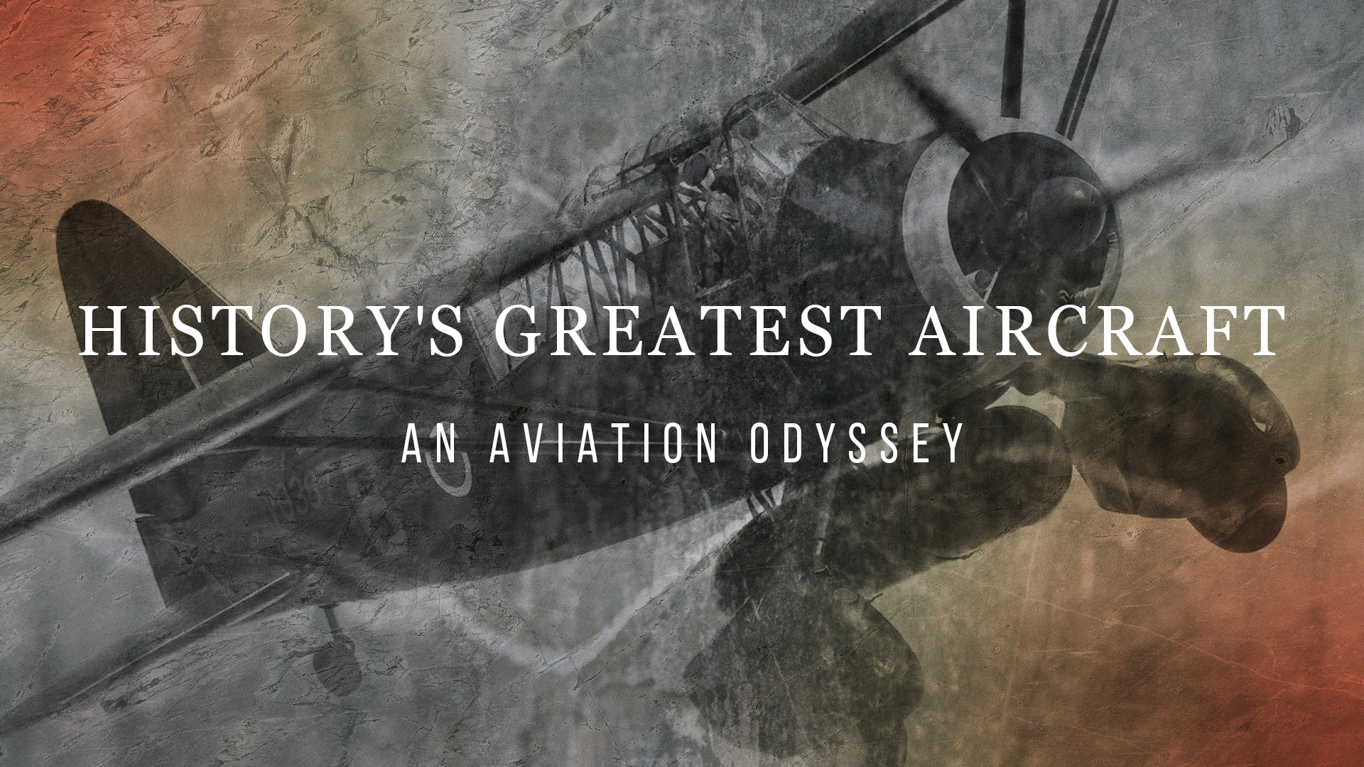 History's Greatest Aircrafts