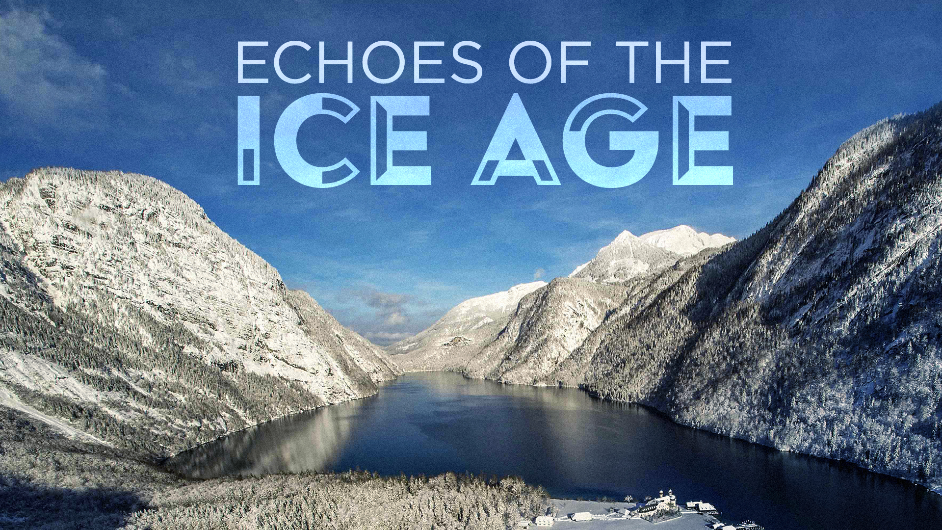 Echoes of the Ice Age