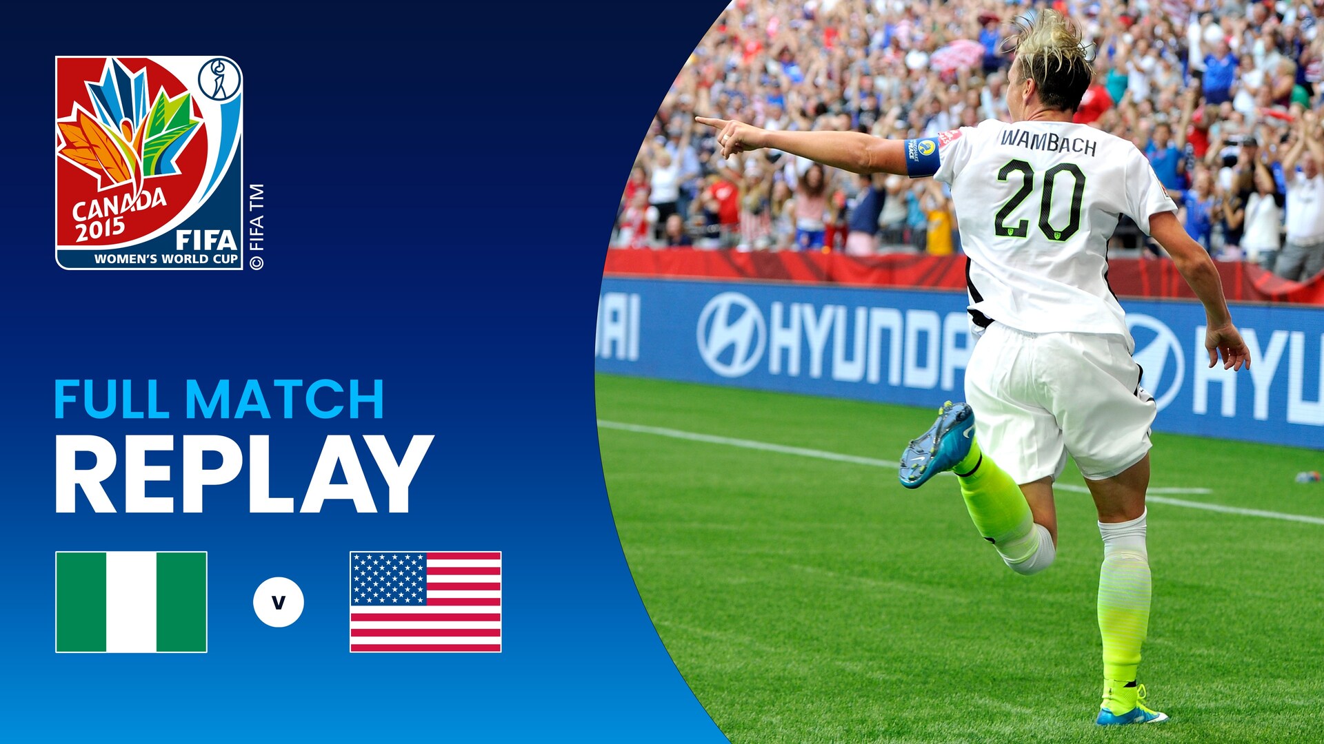 Nigeria v USA | Group D | FIFA Women's World Cup Canada 2015™ | Full Match Replay