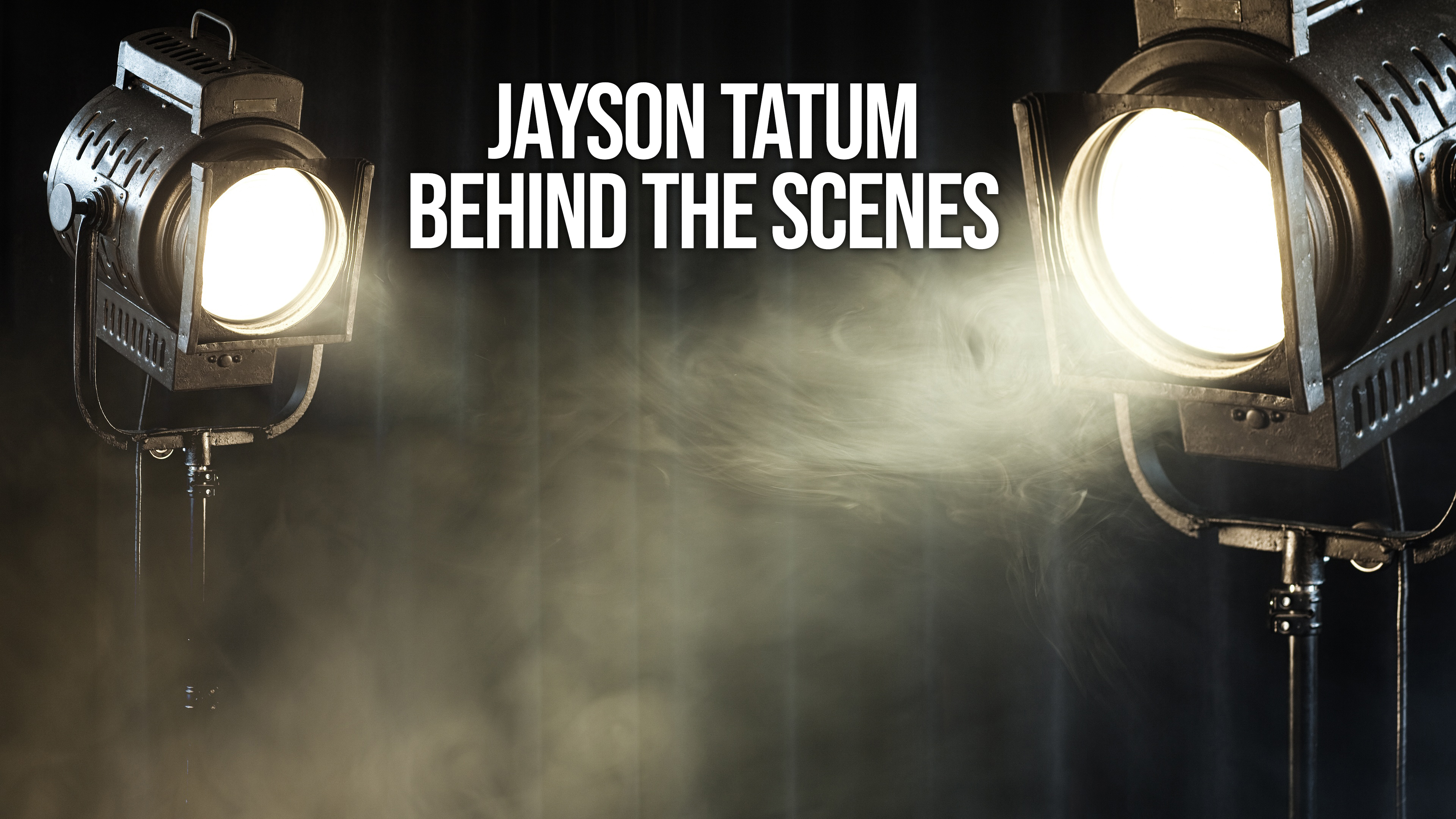 Jayson Tatum Behind the Scenes