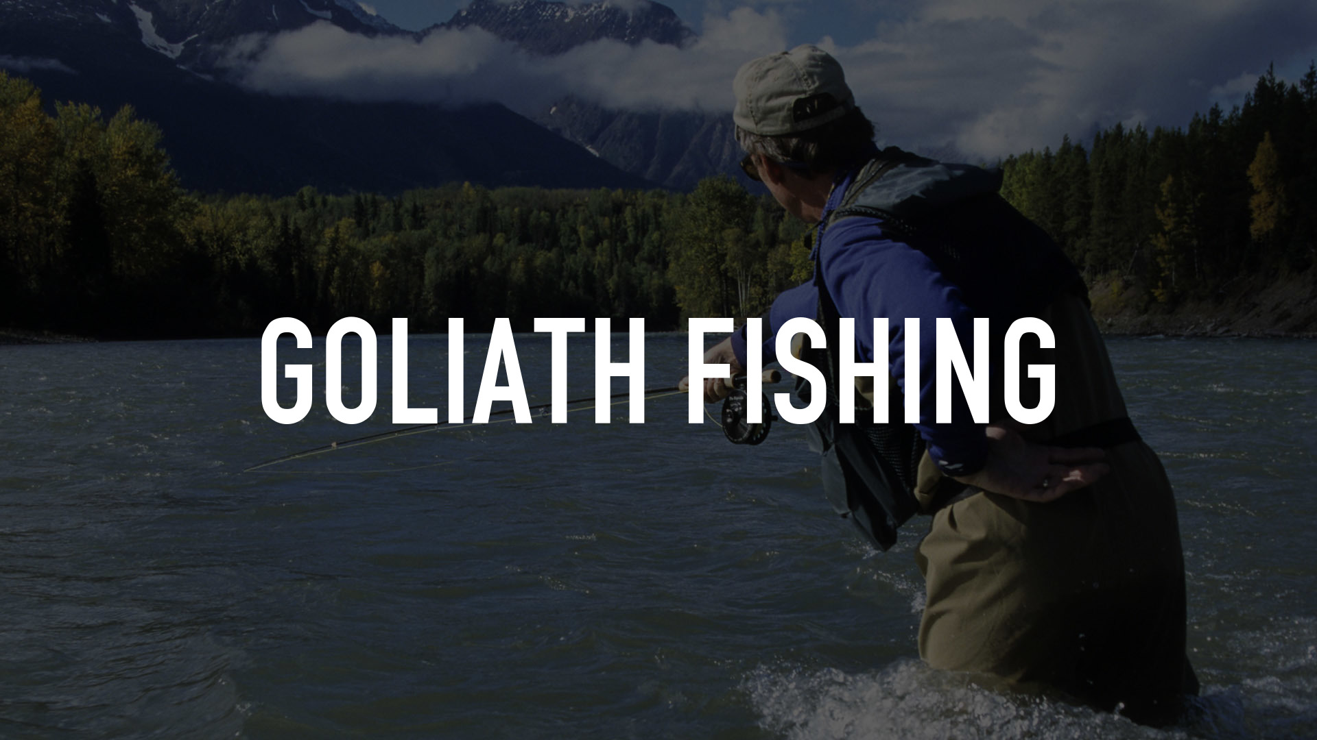 Goliath Fishing
