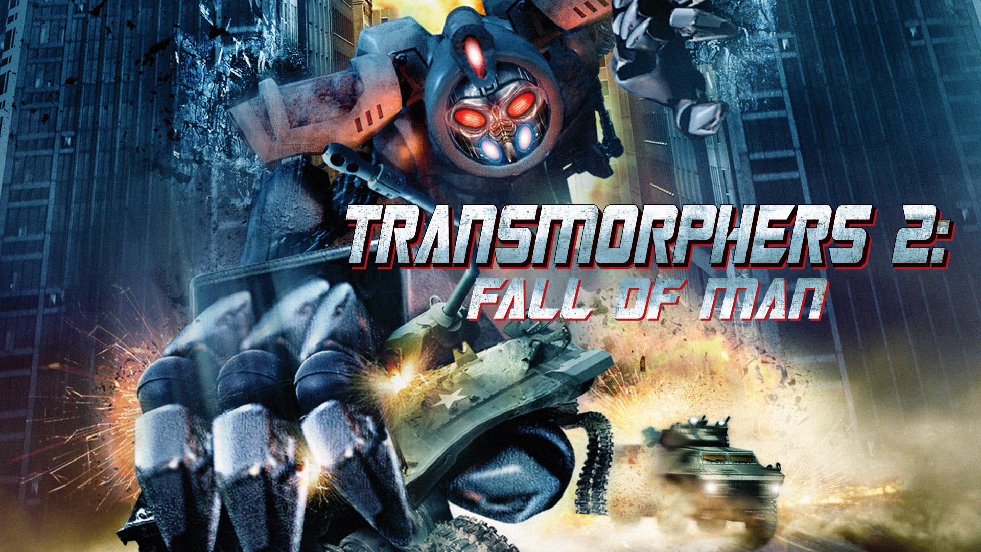Transmorphers 2: Fall of Man