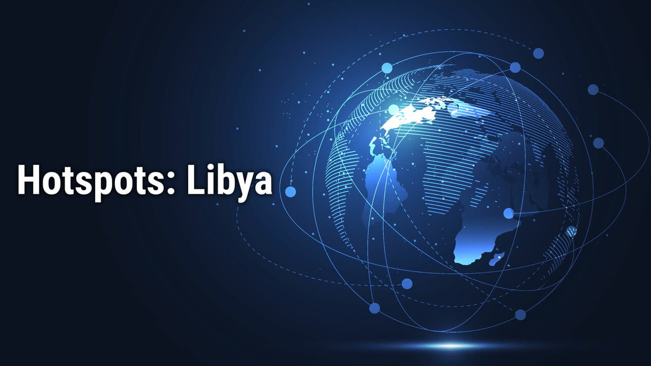 Hotspots: Libya