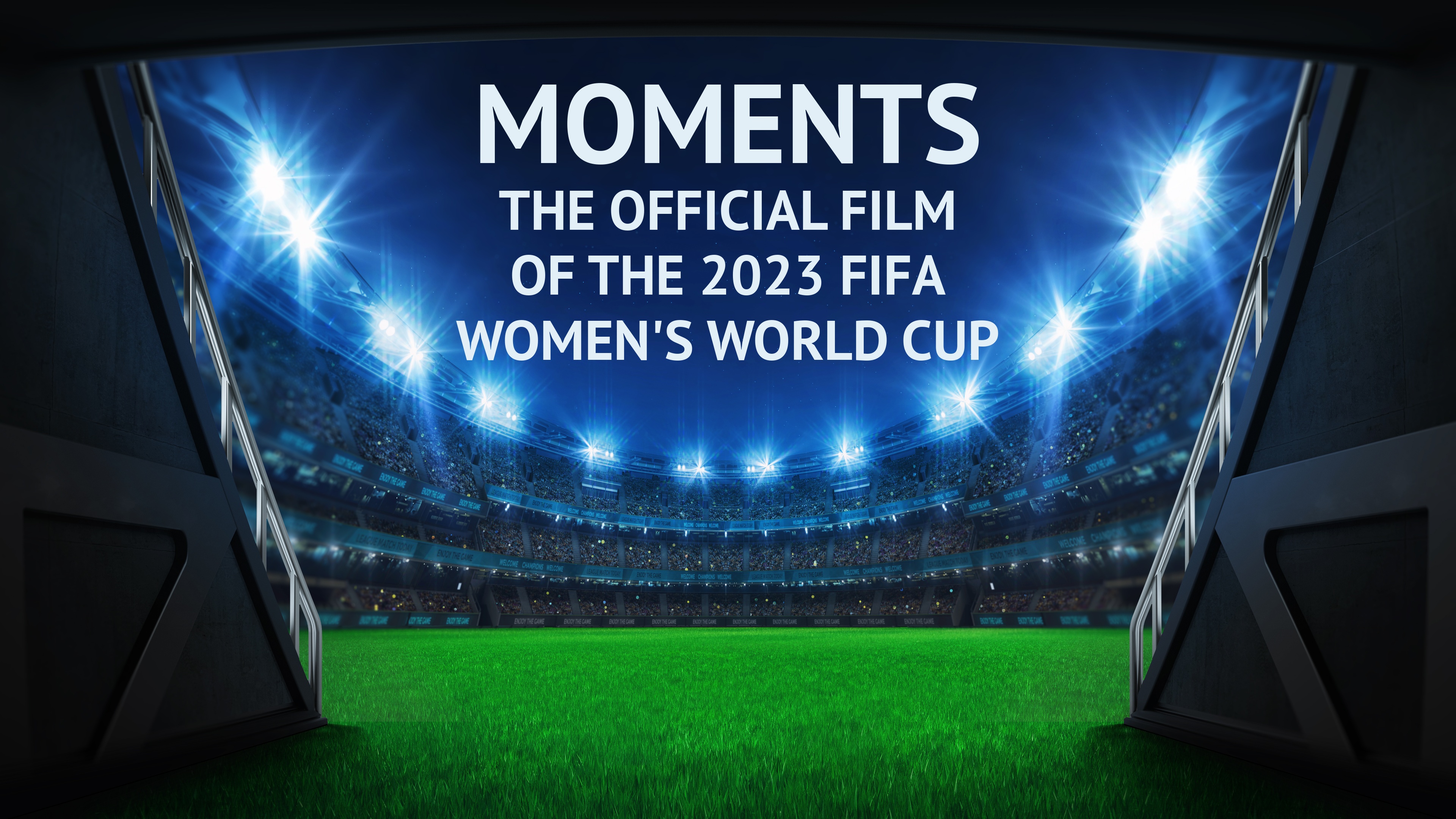 Moments - The Official Film of the 2023 FIFA Women's World Cup