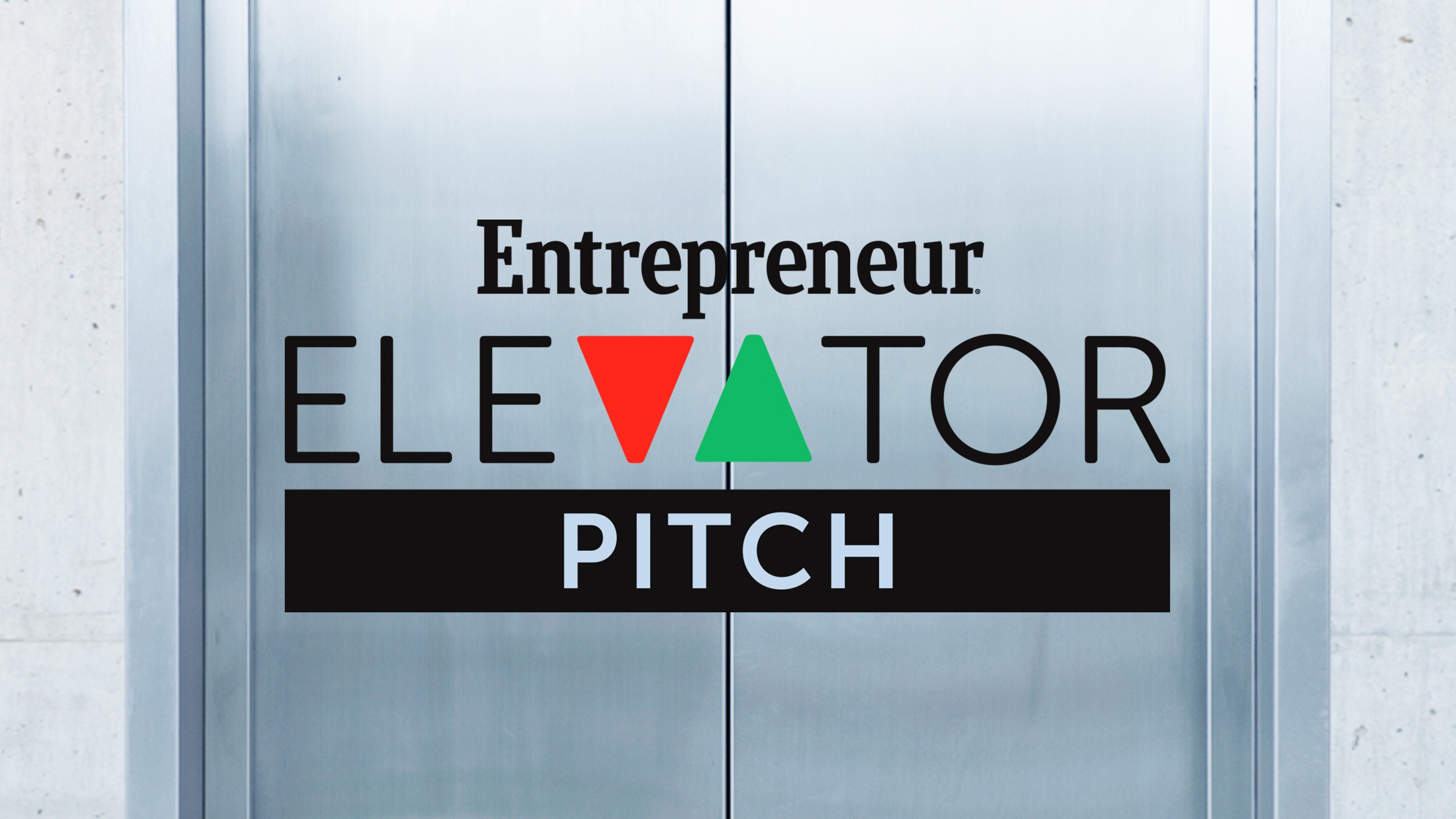 Entrepreneur Elevator Pitch
