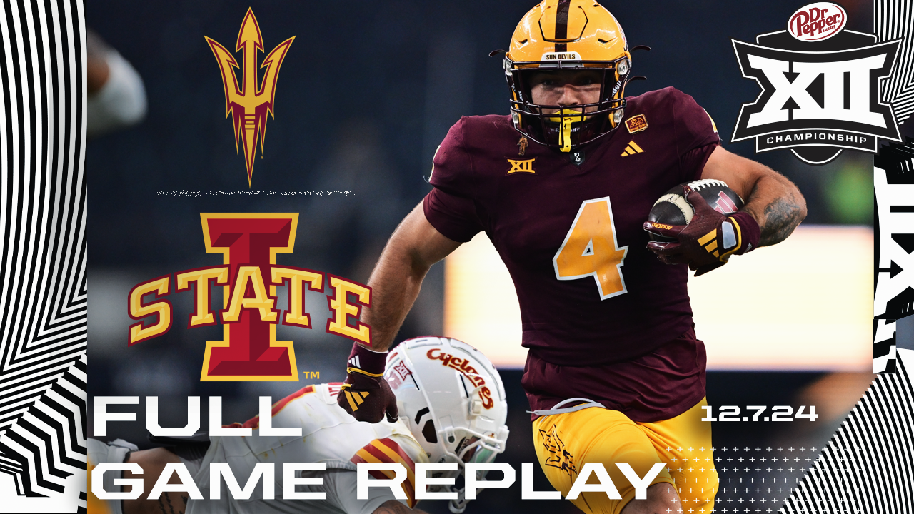 Arizona State vs. Iowa State | 2024 Big 12 Football Championship Replay (12.7.24)