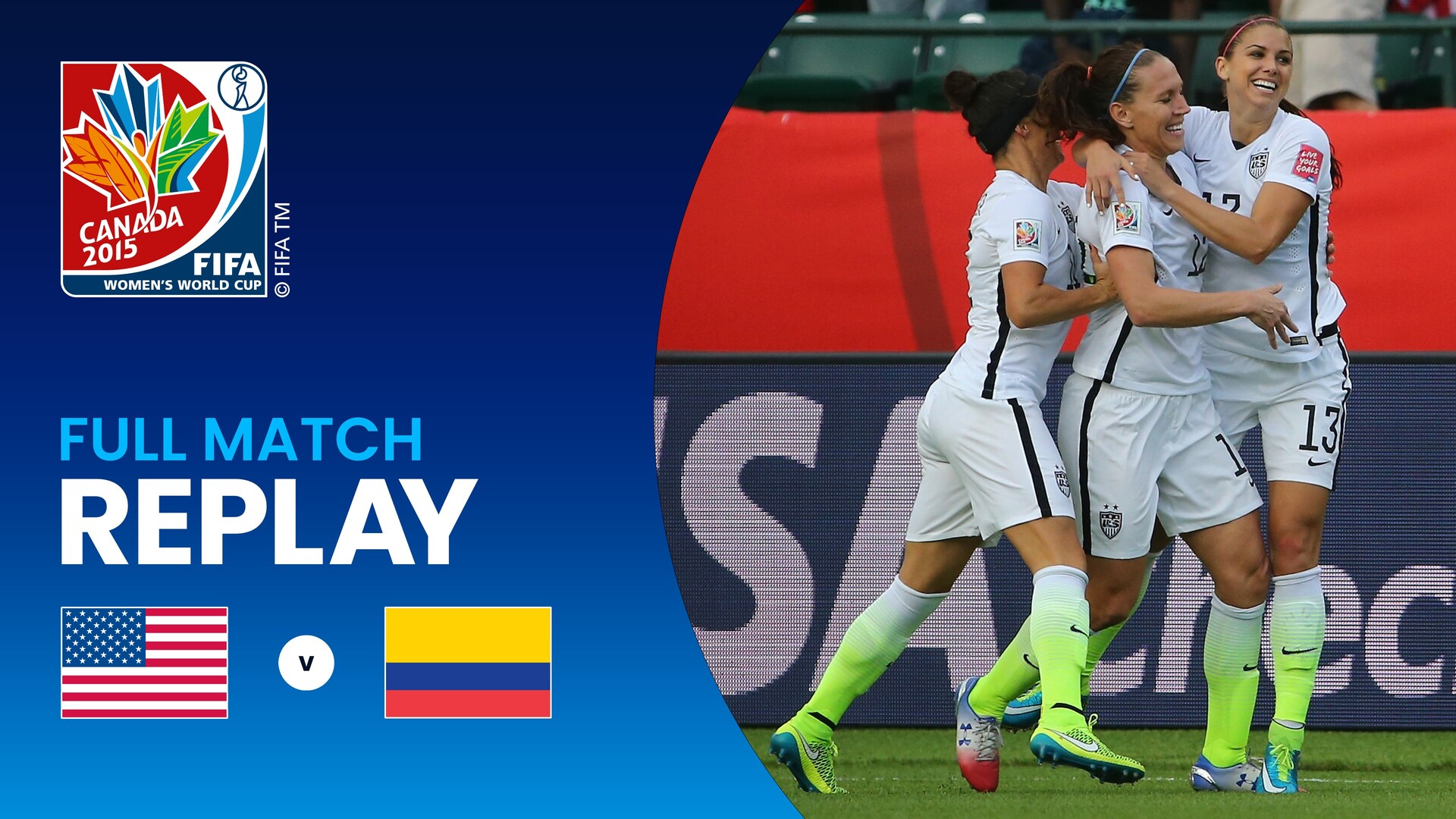 USA v Colombia | Round of 16 | FIFA Women's World Cup Canada 2015™ | Full Match Replay