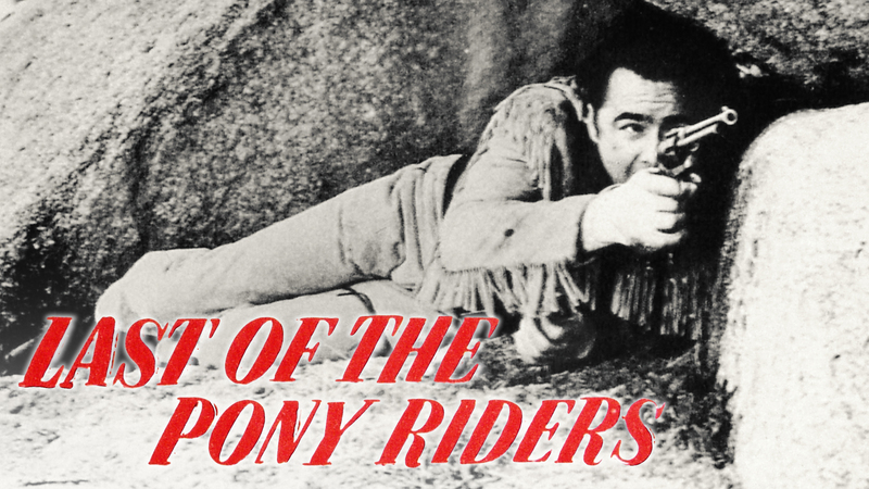 The Last of the Pony Riders