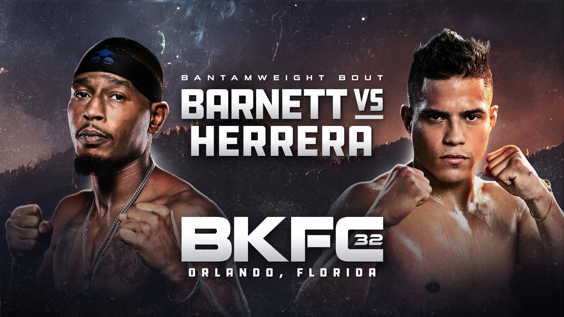 BKFC 32: Barnett vs. Herrera