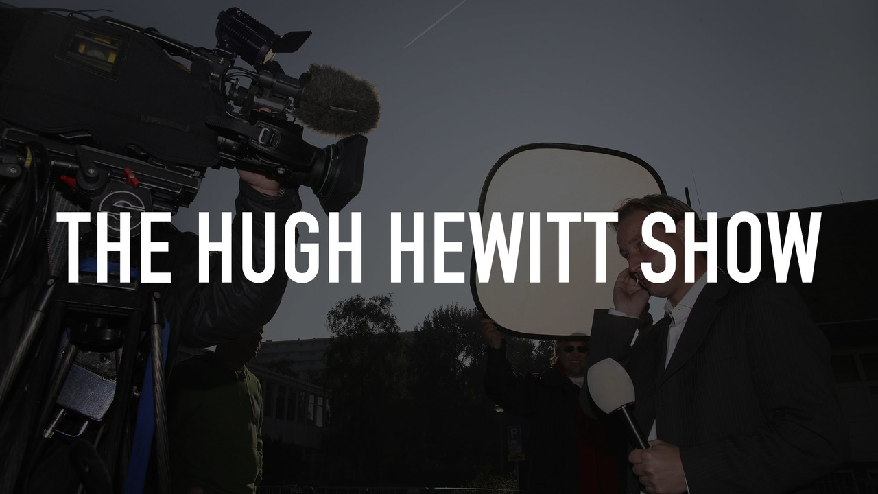 The Hugh Hewitt Show