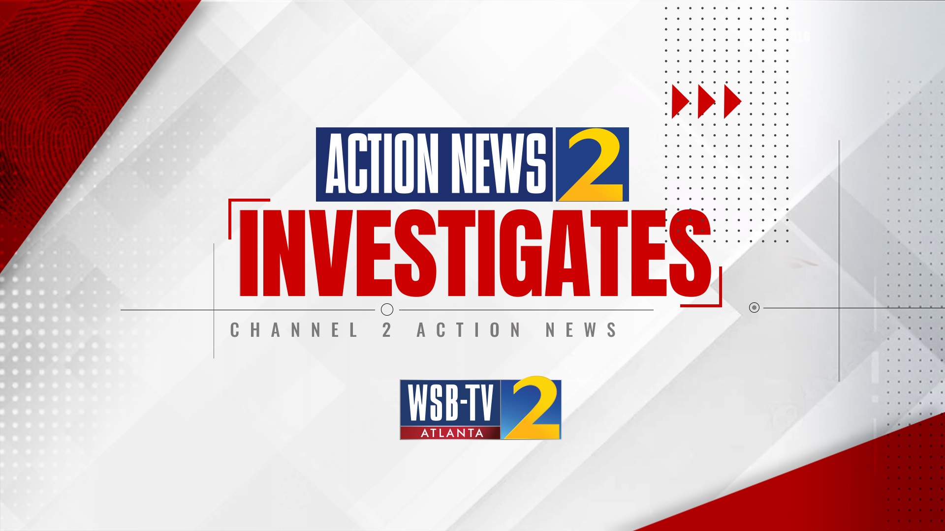 Channel 2 Action News Investigates