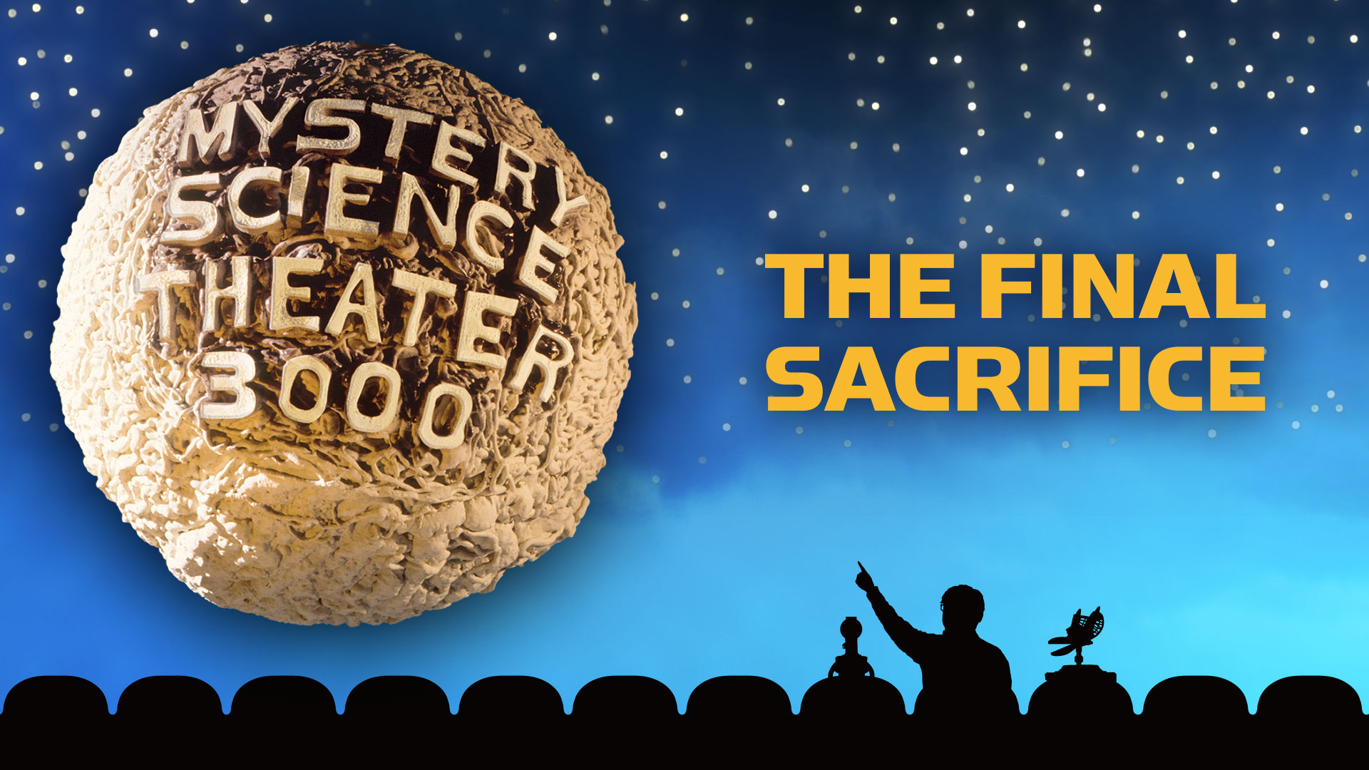 MST3K: The Final Sacrifice