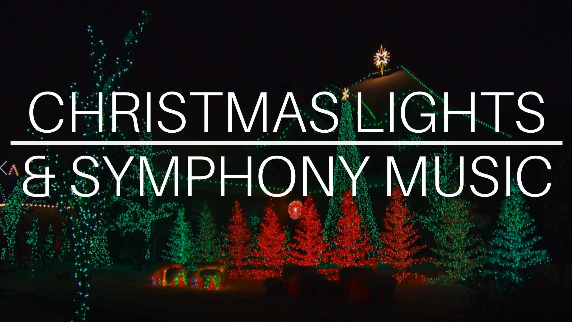 Christmas Lights & Holiday Symphony Music