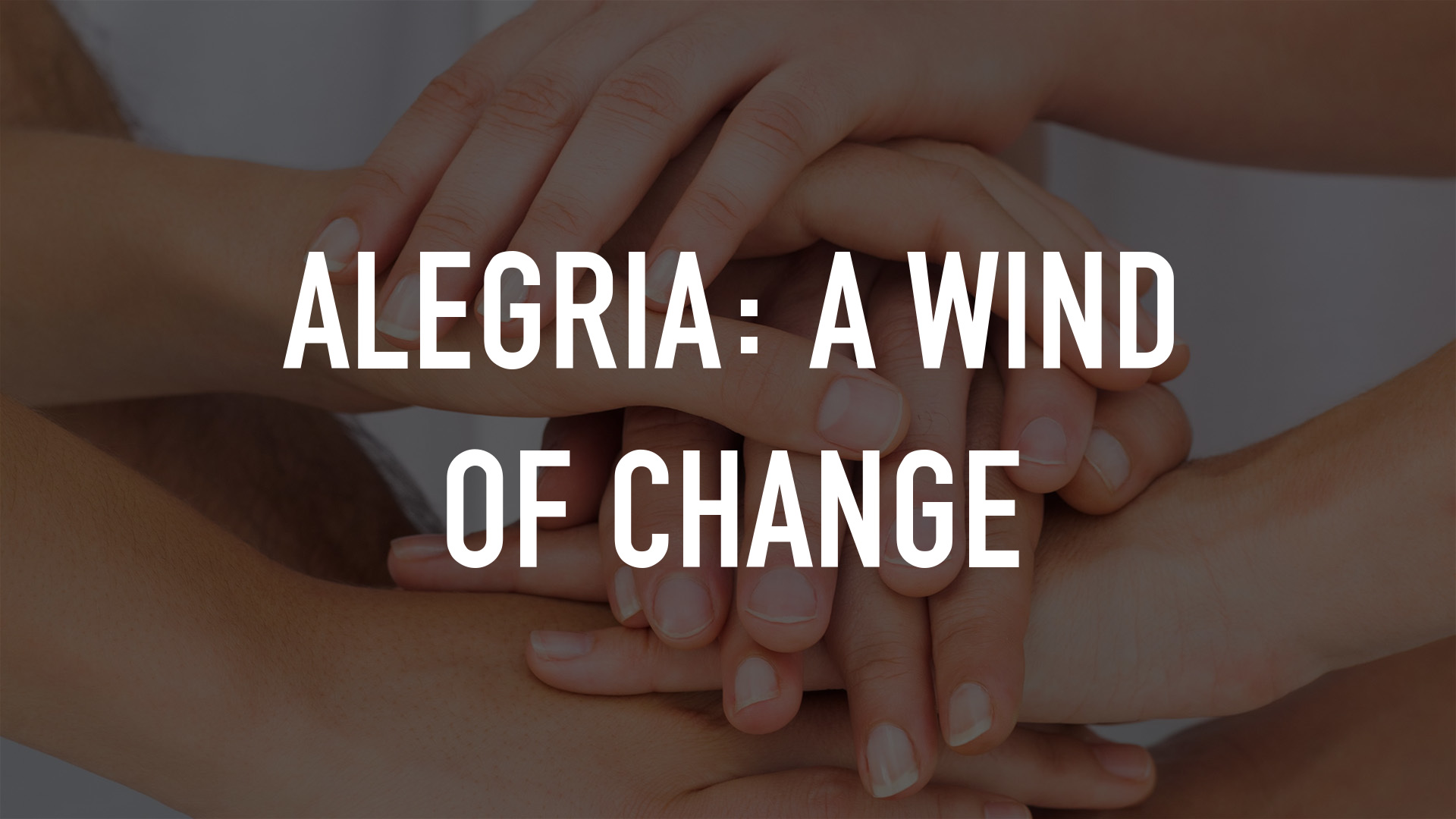 Alegria: A Wind of Change