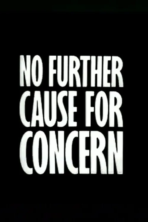 No Further Cause for Concern