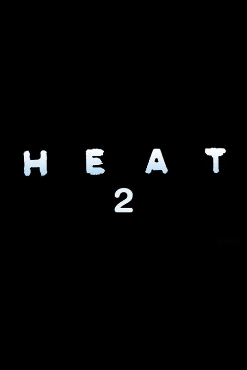 Heat 2