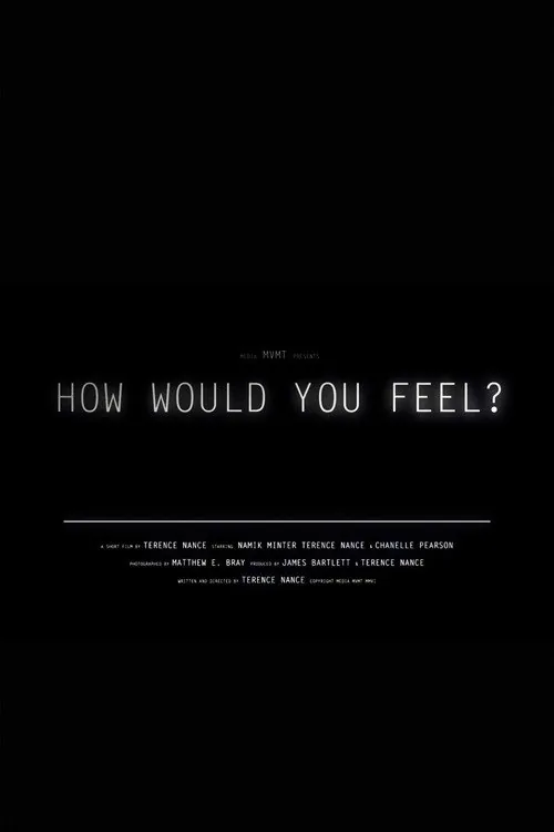 How Would You Feel?
