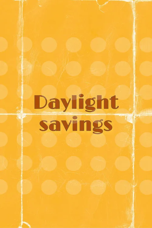 Daylight Savings