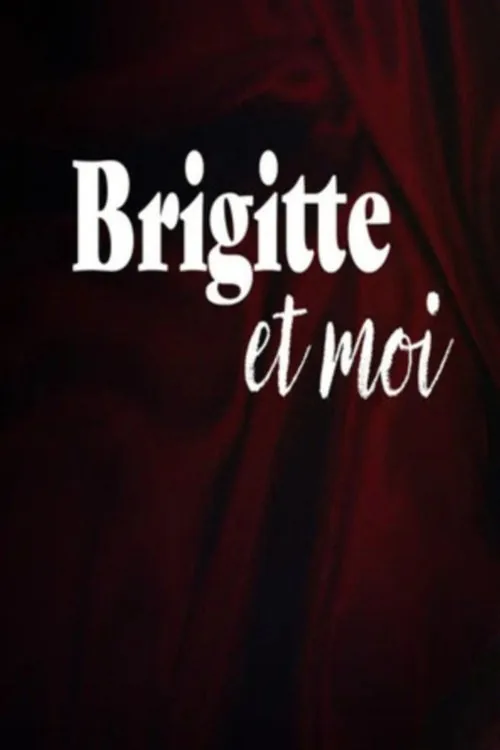 Brigitte et Moi