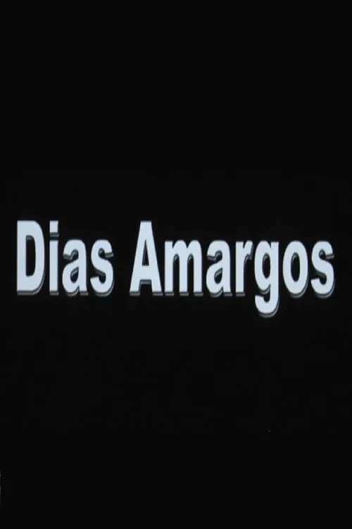 Dias Amargos