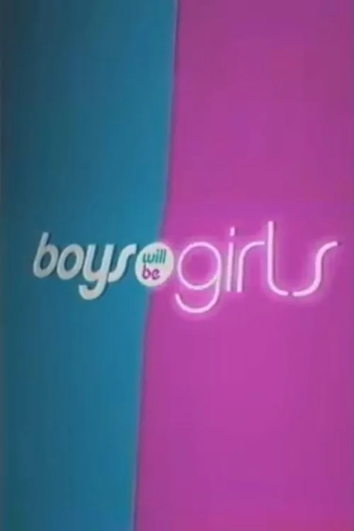 Boys Will Be Girls