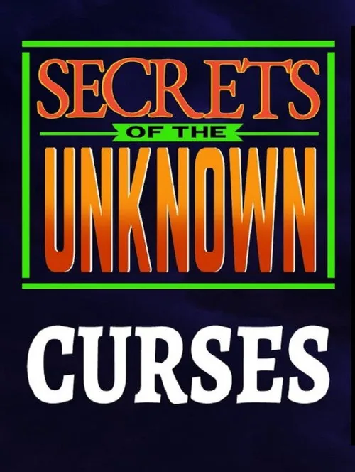 Secrets of the Unknown: Curses