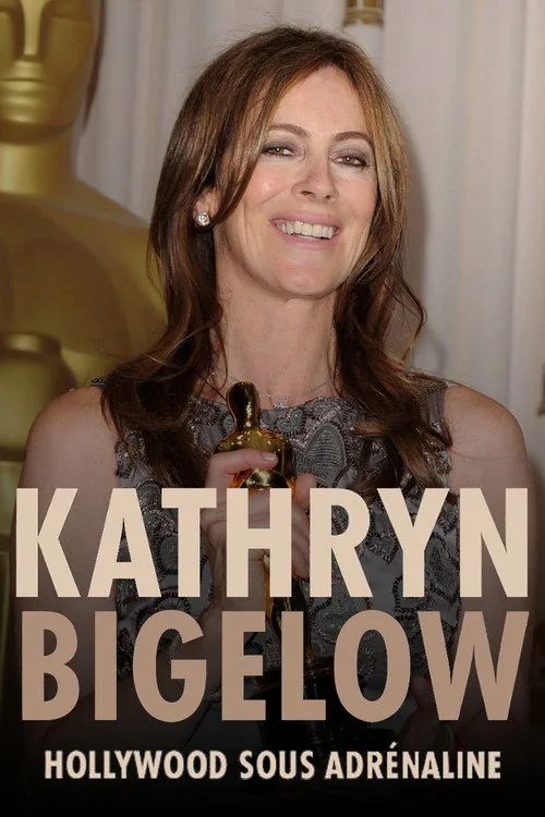 Kathryn Bigelow: Hollywood en acción