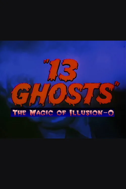 13 Ghosts: The Magic of Illusion-O