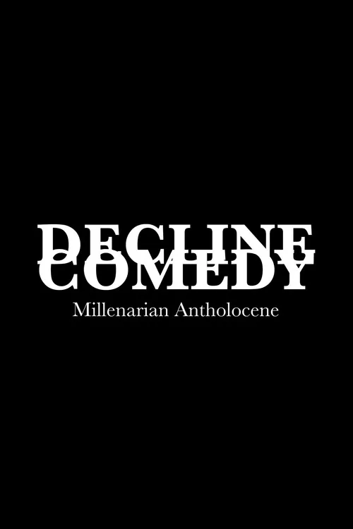 DECLINE COMEDY: Millenarian Antholocene