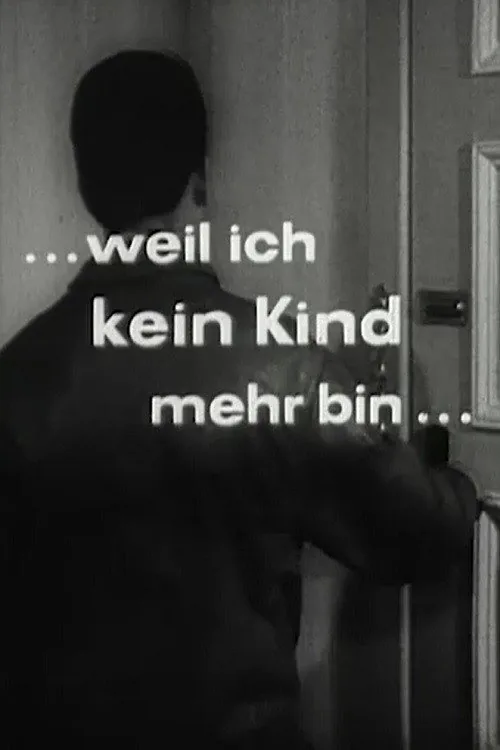 Weil ich kein Kind mehr bin